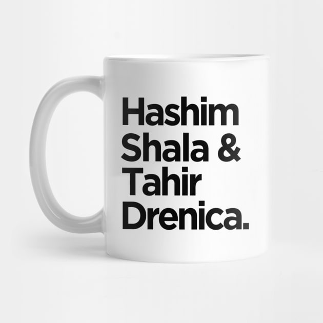 Hashim Shala & Tahir Drenica by HustlemePite